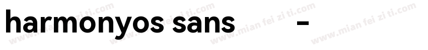 harmonyos sans字体字体转换
